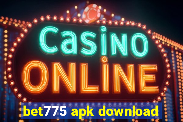 bet775 apk download